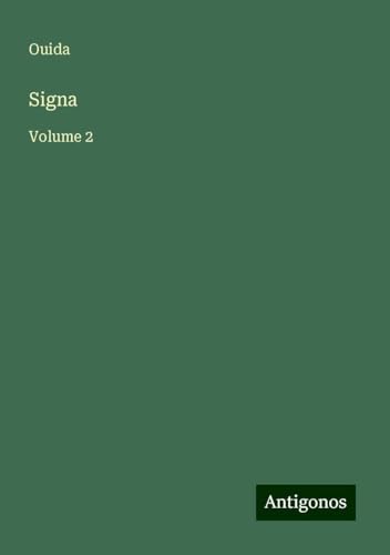 Signa: Volume 2 Signa: Volume 2 von Antigonos Verlag