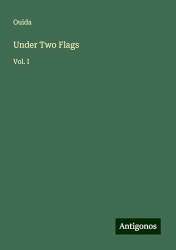 Under Two Flags: Vol. I