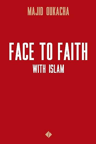 Face To Faith With Islam von CREATESPACE