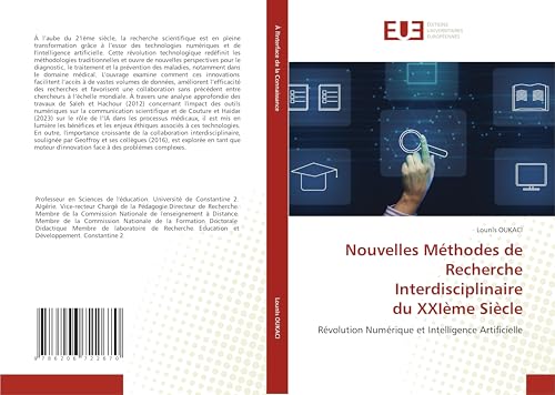 Nouvelles Méthodes de Recherche Interdisciplinaire du XXIème Siècle: Révolution Numérique et Intelligence Artificielle von Éditions universitaires européennes