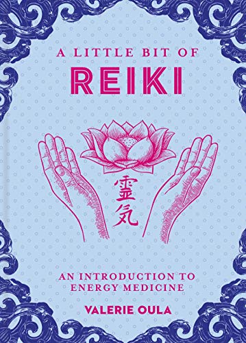 A Little Bit of Reiki: An Introduction to Energy Medicine von Sterling Ethos