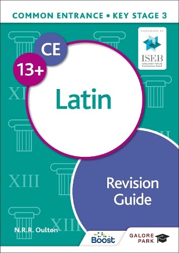 Common Entrance 13+ Latin Revision Guide von Galore Park