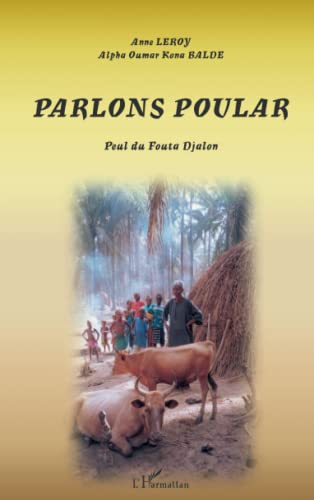 PARLONS POULAR: Peul du Fouta Djalon von L'HARMATTAN