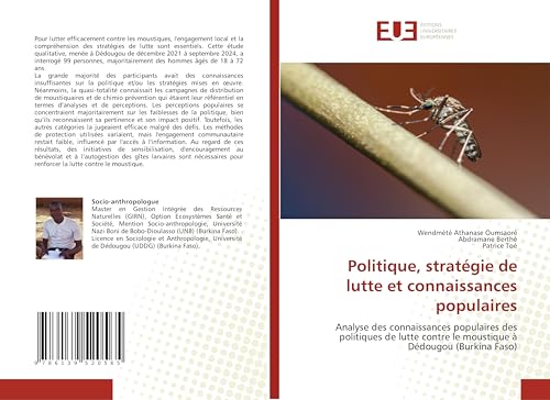 Politique, stratégie de lutte et connaissances populaires: Analyse des connaissances populaires des politiques de lutte contre le moustique à Dédougou (Burkina Faso) von Éditions universitaires européennes