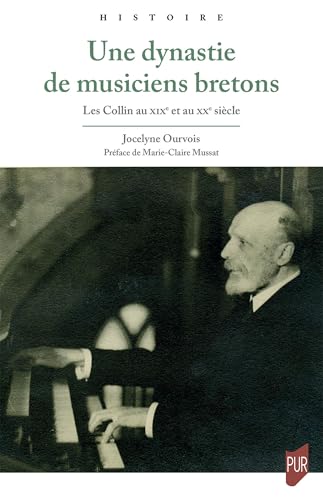 Une dynastie de musiciens bretons: Les Collin au XIXe et au XXe siècle von PU RENNES