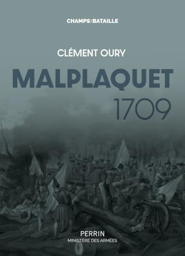 Malplaquet 1709 - La défaite qui sauve le royaume von PERRIN
