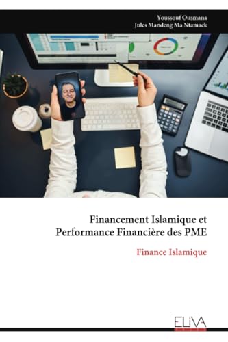 Financement Islamique et Performance Financière des PME: Finance Islamique von Eliva Press