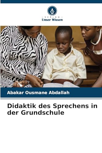 Didaktik des Sprechens in der Grundschule von Verlag Unser Wissen