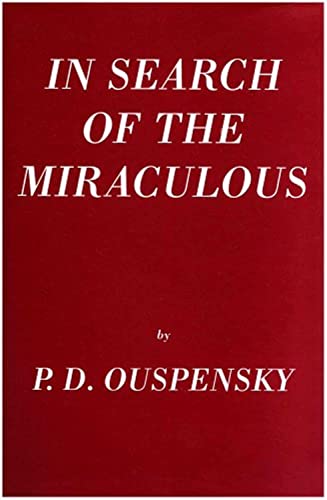 In Search Of The Miraculous: (Fragments of an Unknown Teaching) von PAUL H CROMPTON LTD