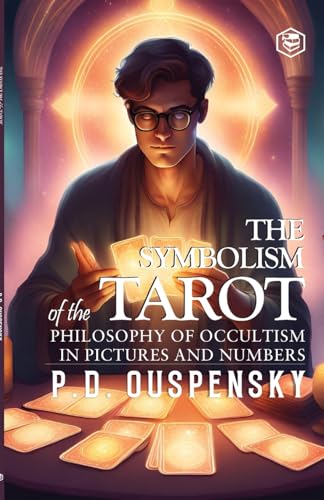 The Symbolism of The Tarot von SANAGE PUBLISHING HOUSE LLP