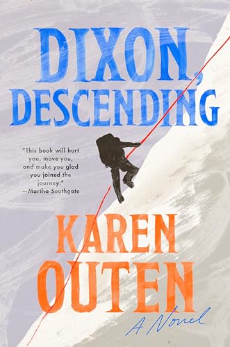 Dixon, Descending: A Novel von Dutton