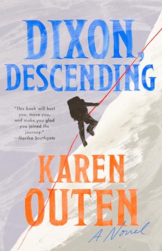 Dixon, Descending: A Novel von Penguin Publishing Group