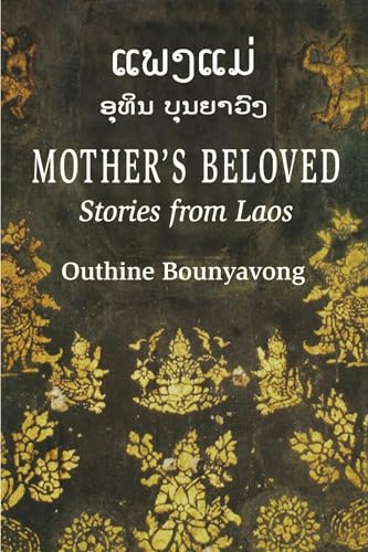 Mother's Beloved: Stories from Laos