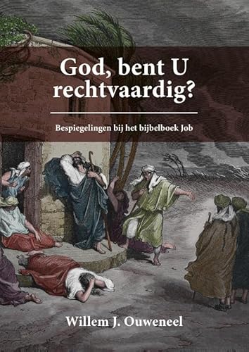 God, bent U rechtvaardig?: Bespiegelingen bij het boek Job God, bent U rechtvaardig?: Bespiegelingen bij het boek Job von Uitgeverij Gideon