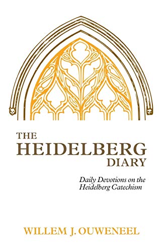 The Heidelberg Diary: Daily Devotions on the Heidelberg Catechism von Simon & Schuster