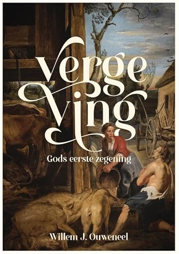 Vergeving: Gods eerste zegening von Scholten Uitgeverij B.V.