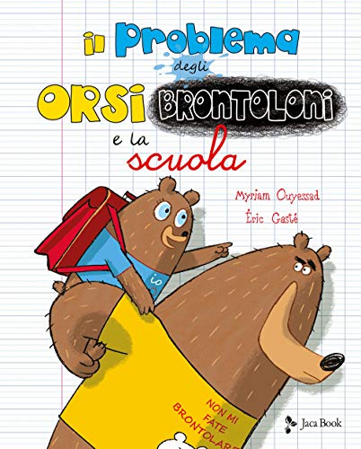 Il problema degli orsi brontoloni e la scuola. Ediz. a colori (Ragazzi) von RAGAZZI