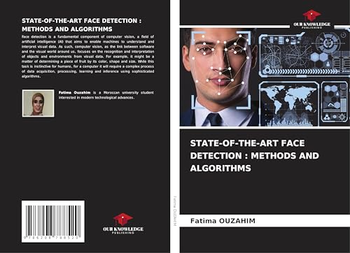 STATE-OF-THE-ART FACE DETECTION : METHODS AND ALGORITHMS von Our Knowledge Publishing