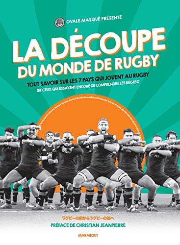 La découpe du monde de rugby: Tout savoir sur les 7 pays qui jouent au rugby (et ceux qui essayent encore de comprendre les règles von MARABOUT