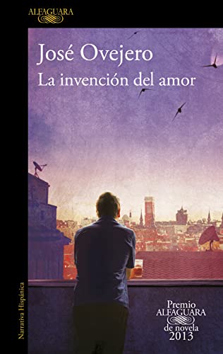 La invención del amor (Hispánica, Band 2013)