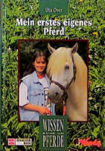 Mein erstes eigenes Pferd: Wissen rund um Pferde