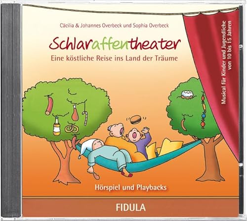 Schlaraffentheater - CD: Hörspiel & Playbacks zum gleichnamigen Musical