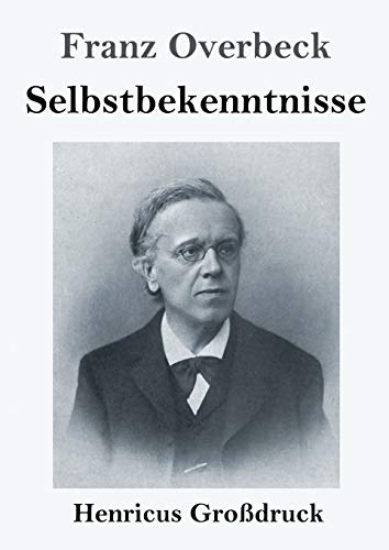 Selbstbekenntnisse (Großdruck) von Henricus