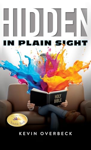 Hidden in Plain Sight von Authors' Tranquility Press