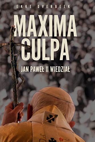 Maxima Culpa Jan Paweł II wiedział von Agora