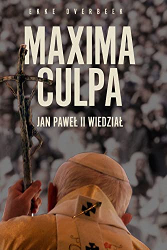 Maxima Culpa Jan Paweł II wiedział