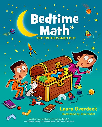 The Truth Comes Out (Bedtime Math, 3)