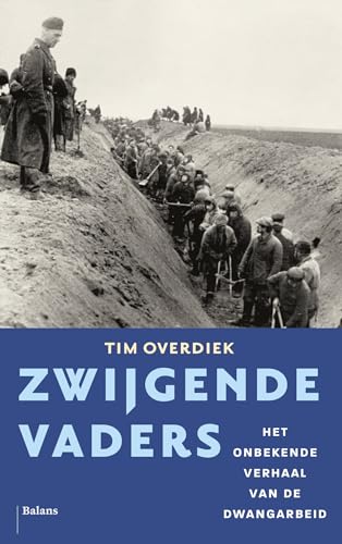 Zwijgende vaders: Het onbekende verhaal van de dwangarbeid