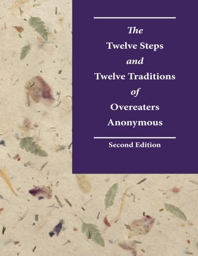 The Twelve Steps and Twelve Traditions of Overeaters Anonymous, Second Edition: Large Print von Overeaters Anonymous, Incorporated