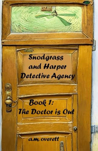 Snodgrass and Harper Detective Agency von Lighthouse Publishing