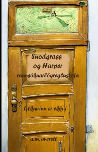 Snodgrass og Harper rannsóknarlögreglustofa: Læknirinn er ekki í von Lighthouse Publishing