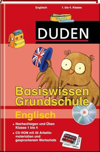 Duden - Basiswissen Grundschule Englisch (mit CD-ROM): Nachschlagen und üben. Klasse 1 bis 4. Mit 50 Arbeitsmaterialien und gesprochenem Wortschatz auf CD-ROM!