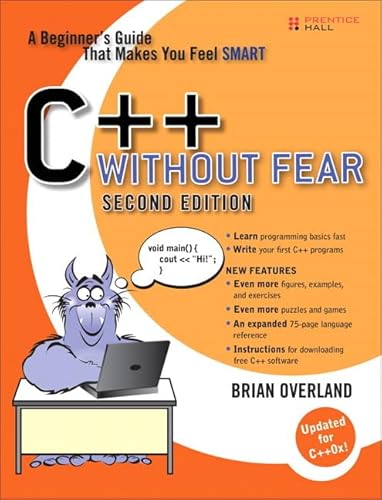 C++ without Fear: A Beginner's Guide That Makes You Feel Smart