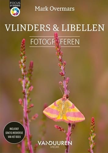 Vlinders en libellen fotograferen (Focus op fotografie) von Van Duuren Media