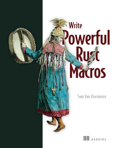 Write Powerfull Rust Macros von Manning