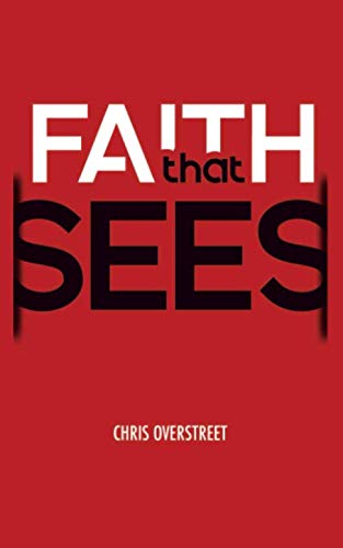 Faith That Sees: Faith in action