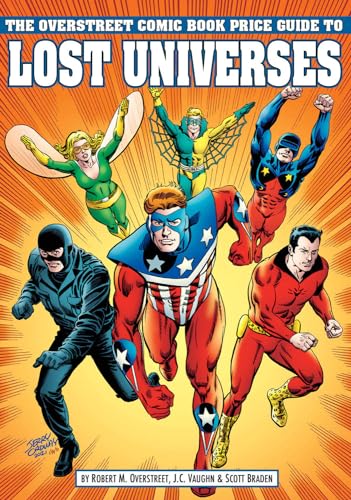 Overstreet Comic Book Price Guide To Lost Universes (OVERSTREET COMIC BOOK PRICE GUIDE TO LOST UNIVERSES SC)