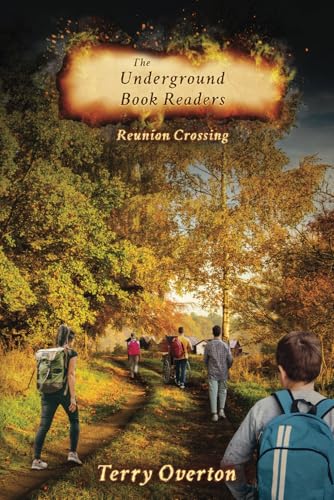 Reunion Crossing: The Underground Book Readers (Book seven) von Independently published