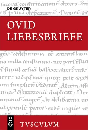 Liebesbriefe / Heroides: Lateinisch - Deutsch (Sammlung Tusculum)