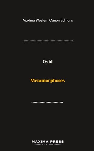 Metamorphoses (Maxima Edition) von Maxima Press