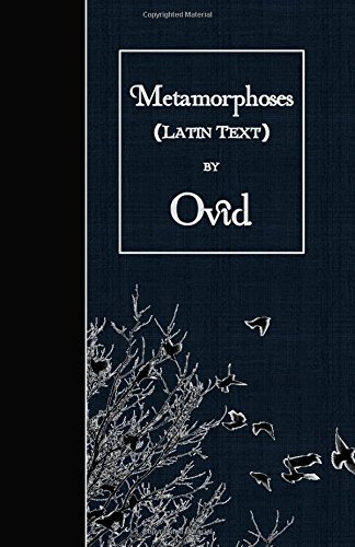 Metamorphoses: (Latin Text) von CreateSpace Independent Publishing Platform