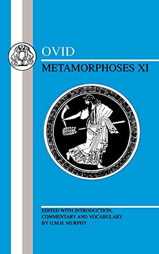 Ovid: Metamorphoses Xi (Latin Texts) von Bristol Classical Press