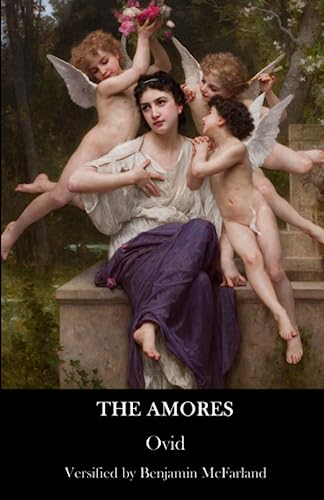 The Amores: Versified The Amores: Versified von Independently published