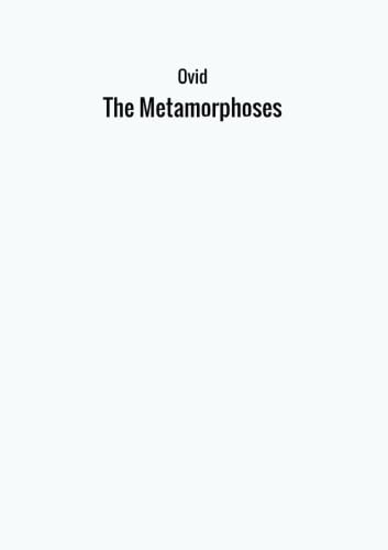 The Metamorphoses von Ovid