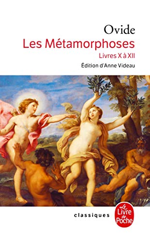 Les Metamorphoses Livres X a XII