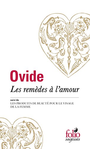 Les Remèdes à l'amour / Les Produits de beauté pour le visage de la femme: Suivi de Les produits de beauté pour le visage de la femme von Folio